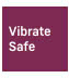 Vibrate Safe